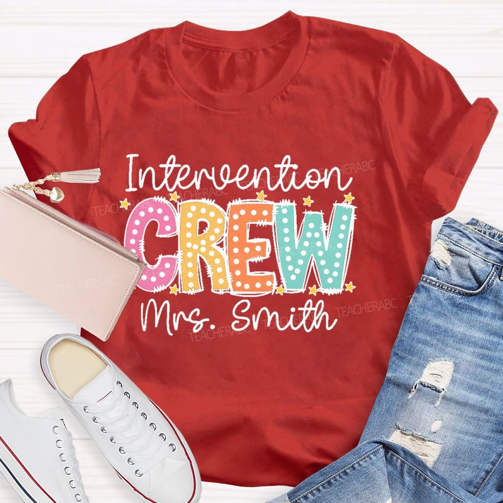 Personalized Name Intervention Crew Teacher T-shirt