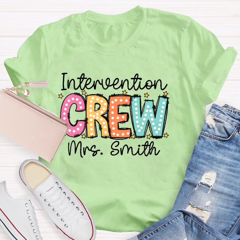 Personalized Name Intervention Crew Teacher T-shirt