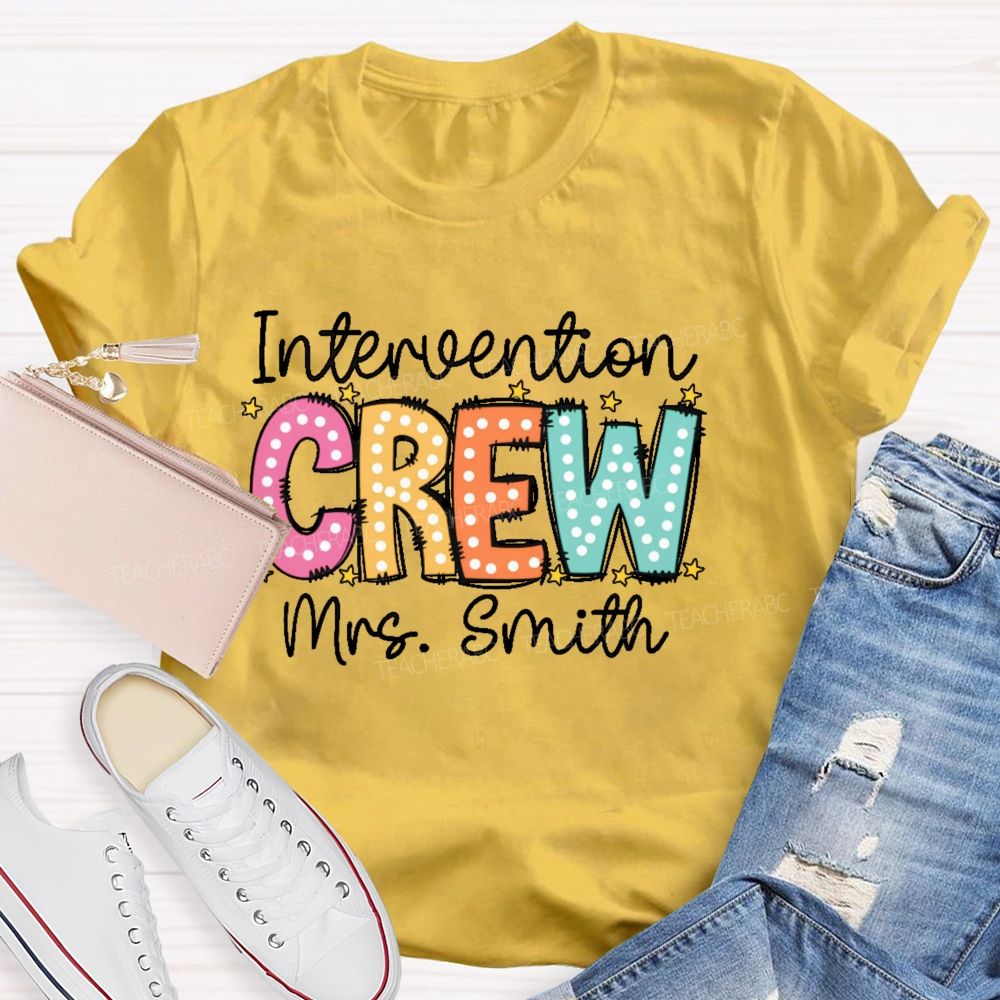 Personalized Name Intervention Crew Teacher T-shirt