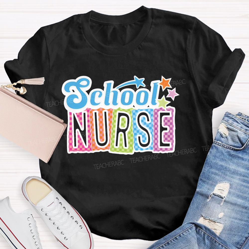 School Nurse Colorful Letters Graphics Teacher T-shirt