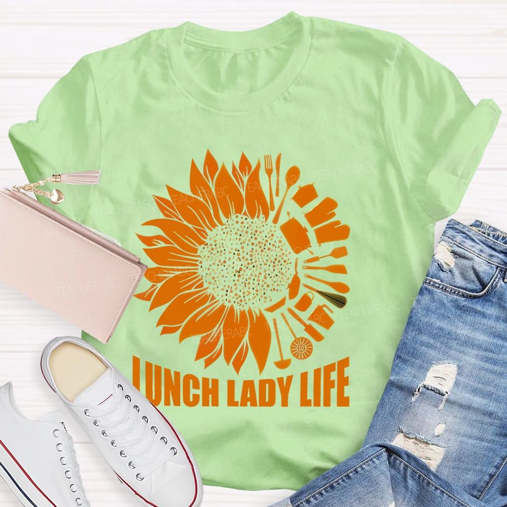 Lunch Lady Life Sunflower Teacher T-shirt