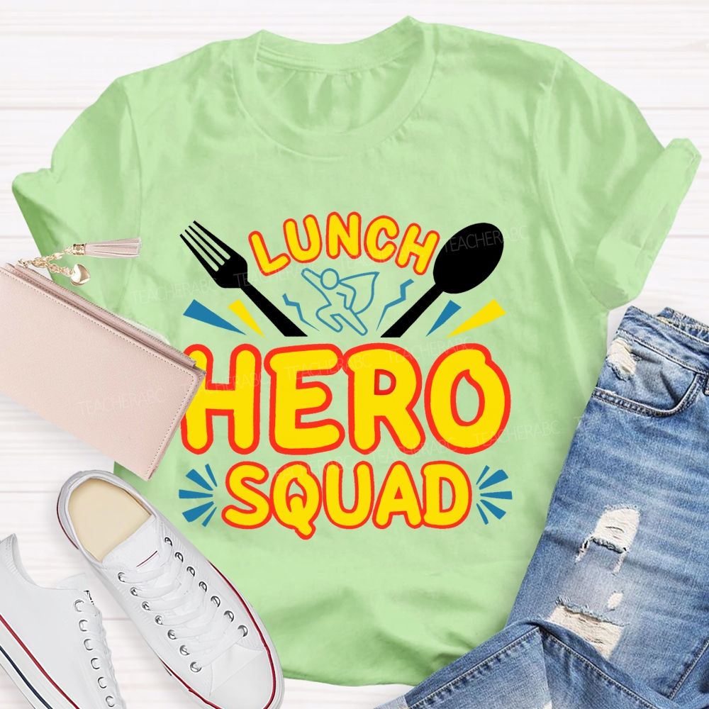 Lunch Hero Squad Graphic Teacher T-shirt