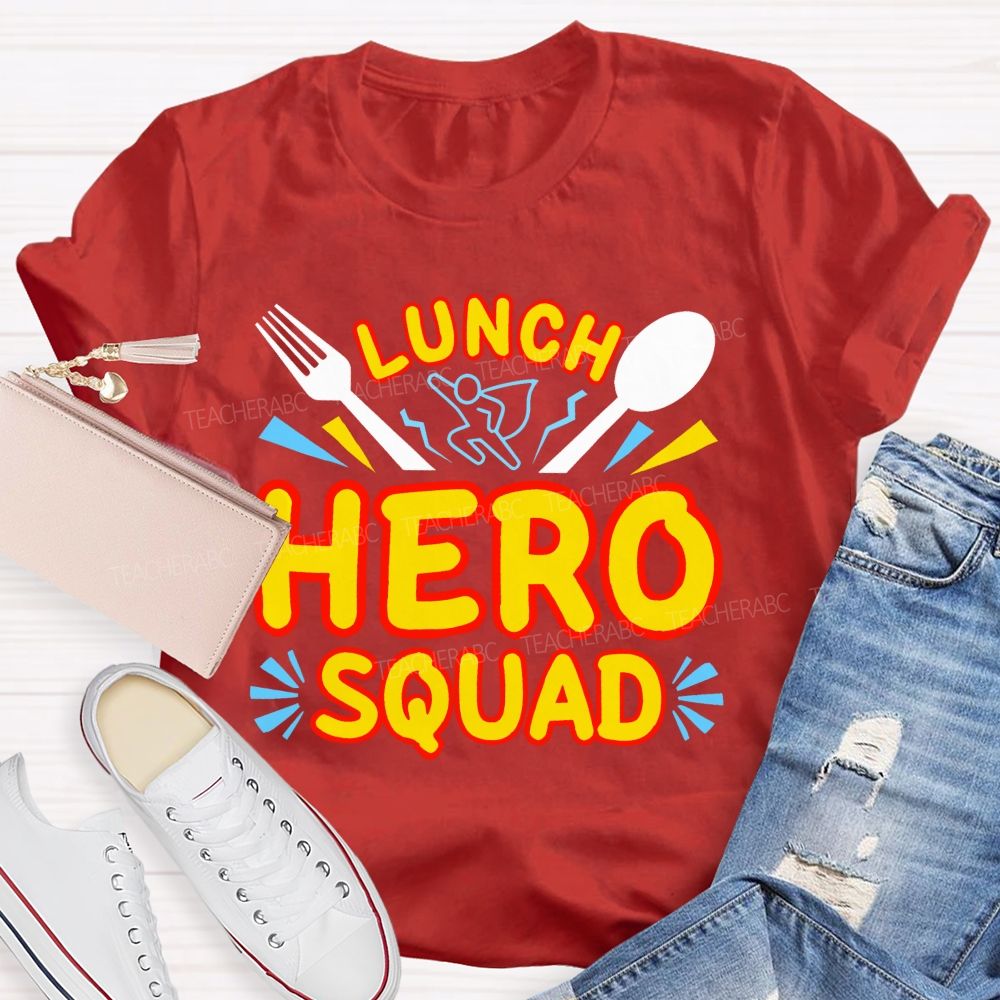 Lunch Hero Squad Graphic Teacher T-shirt