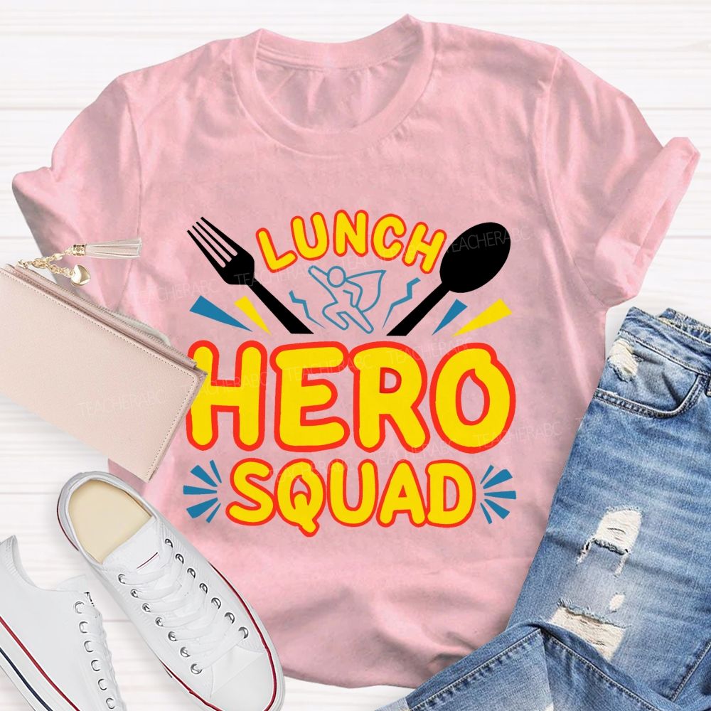 Lunch Hero Squad Graphic Teacher T-shirt