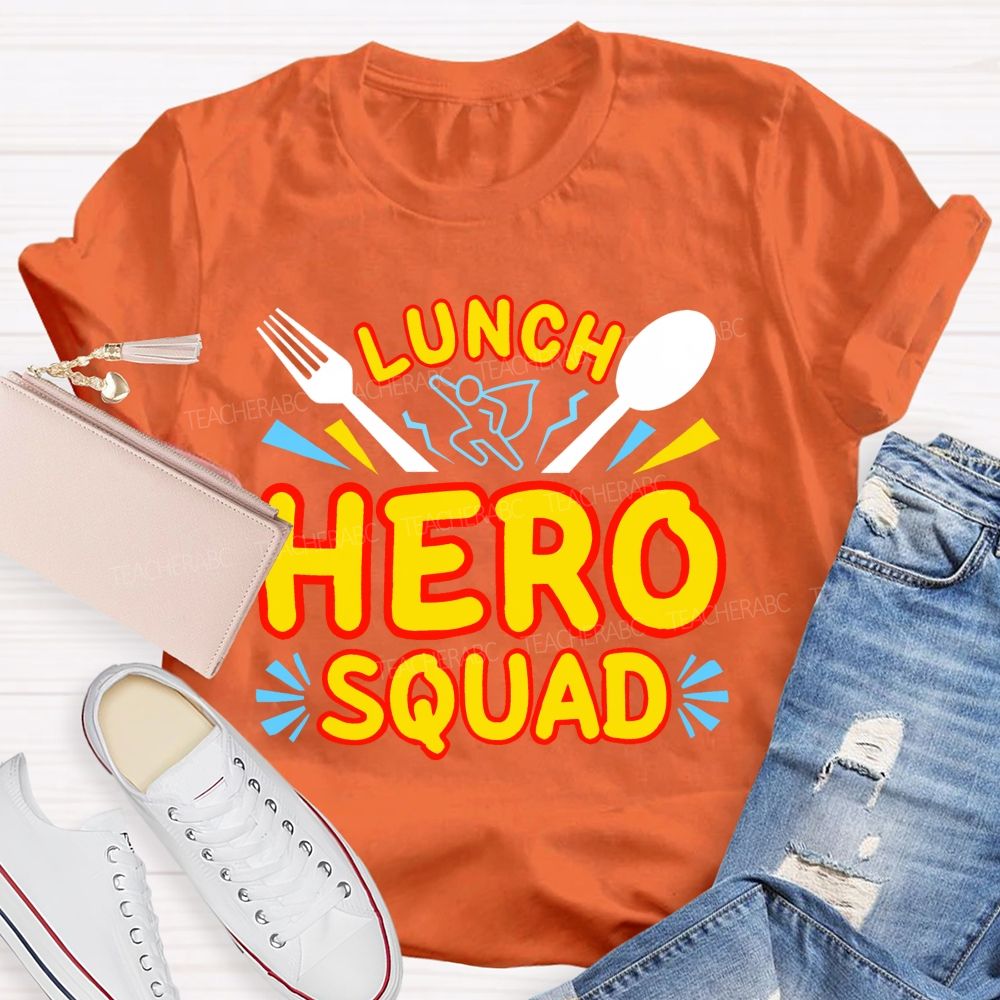 Lunch Hero Squad Graphic Teacher T-shirt