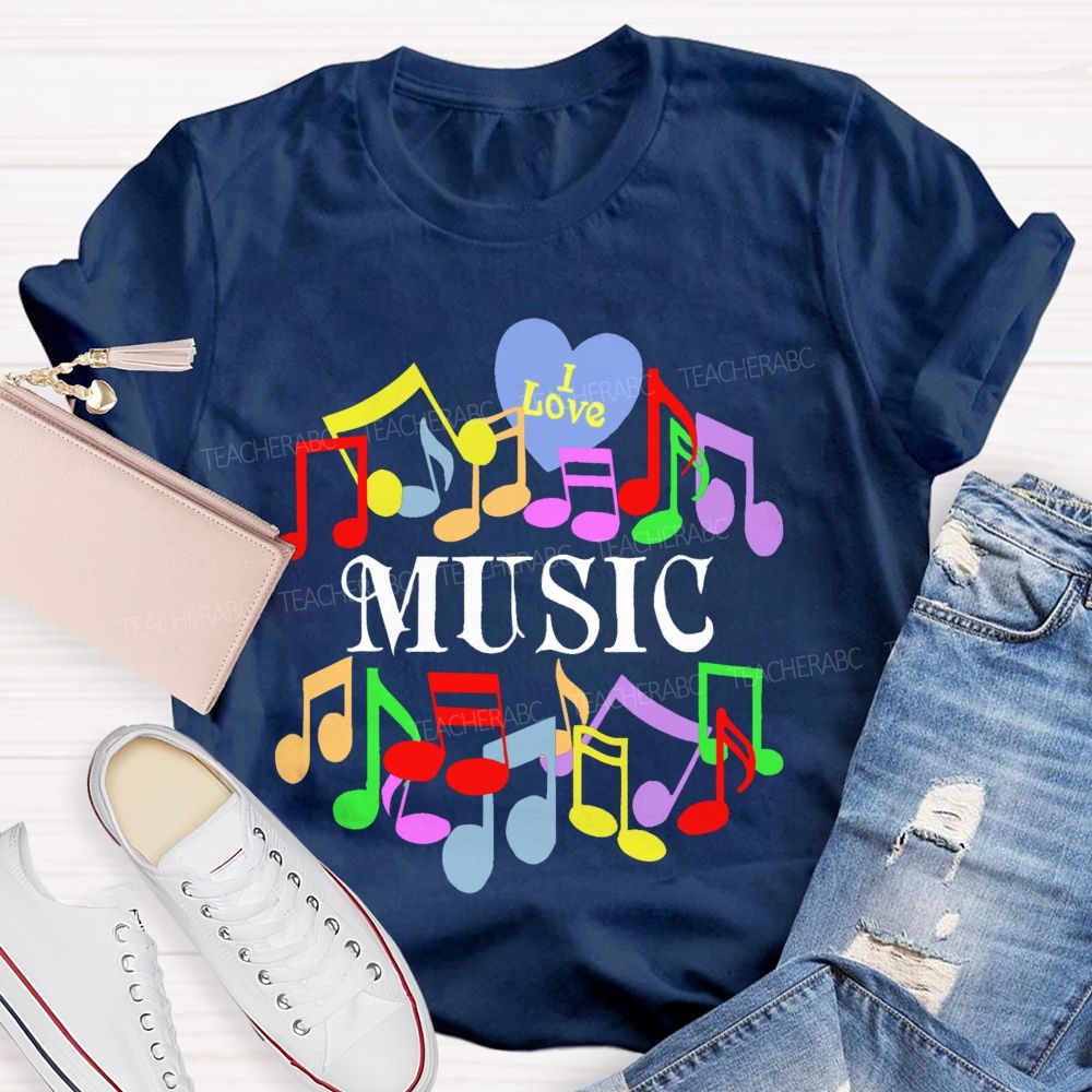 I Love Music Colorful Graphics Teacher T-shirt