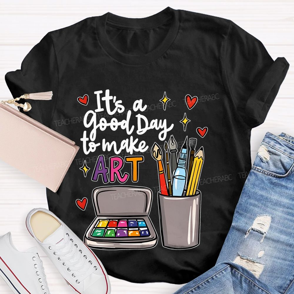It's A Good Day To Make Art Heart Graphic Teacher T-shirt