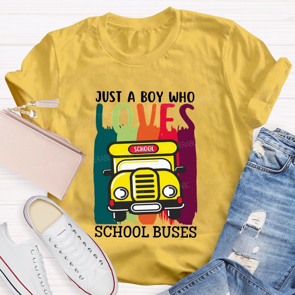 Just A Boy Who Love School Buses T-shirt