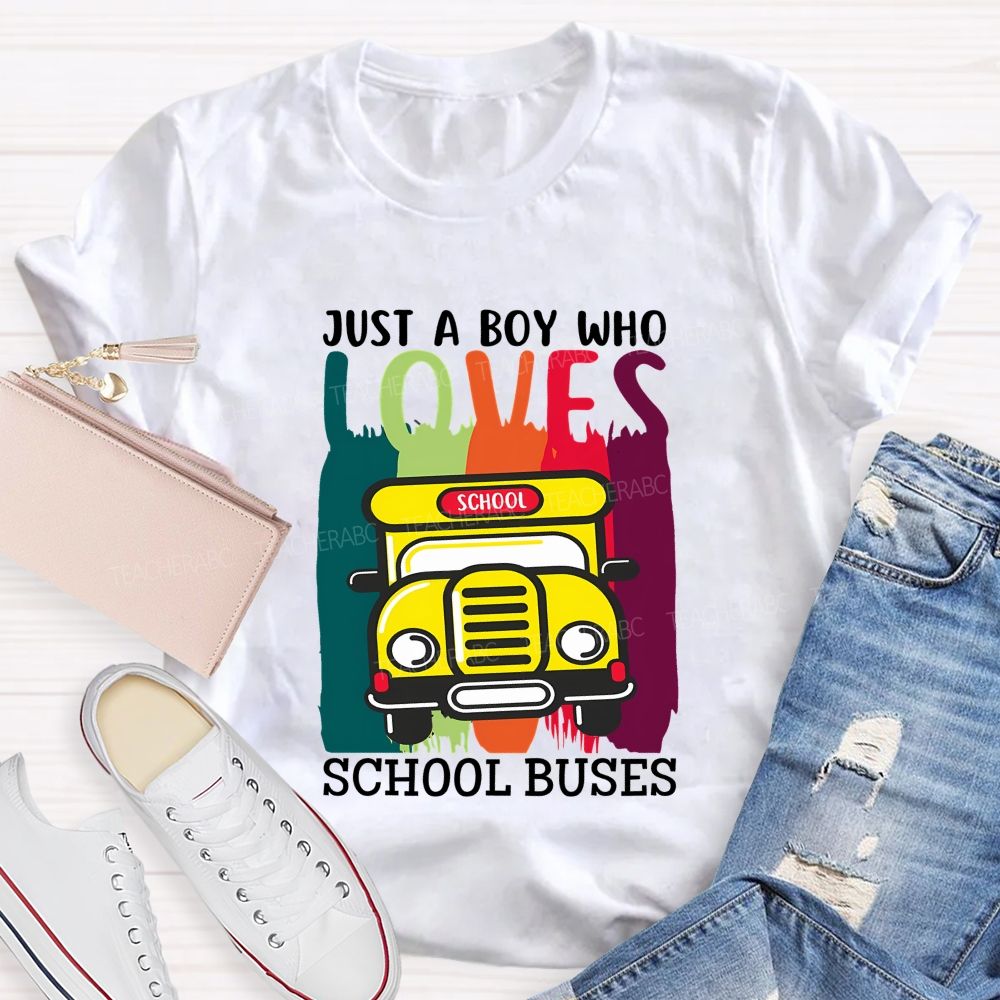 Just A Boy Who Love School Buses T-shirt