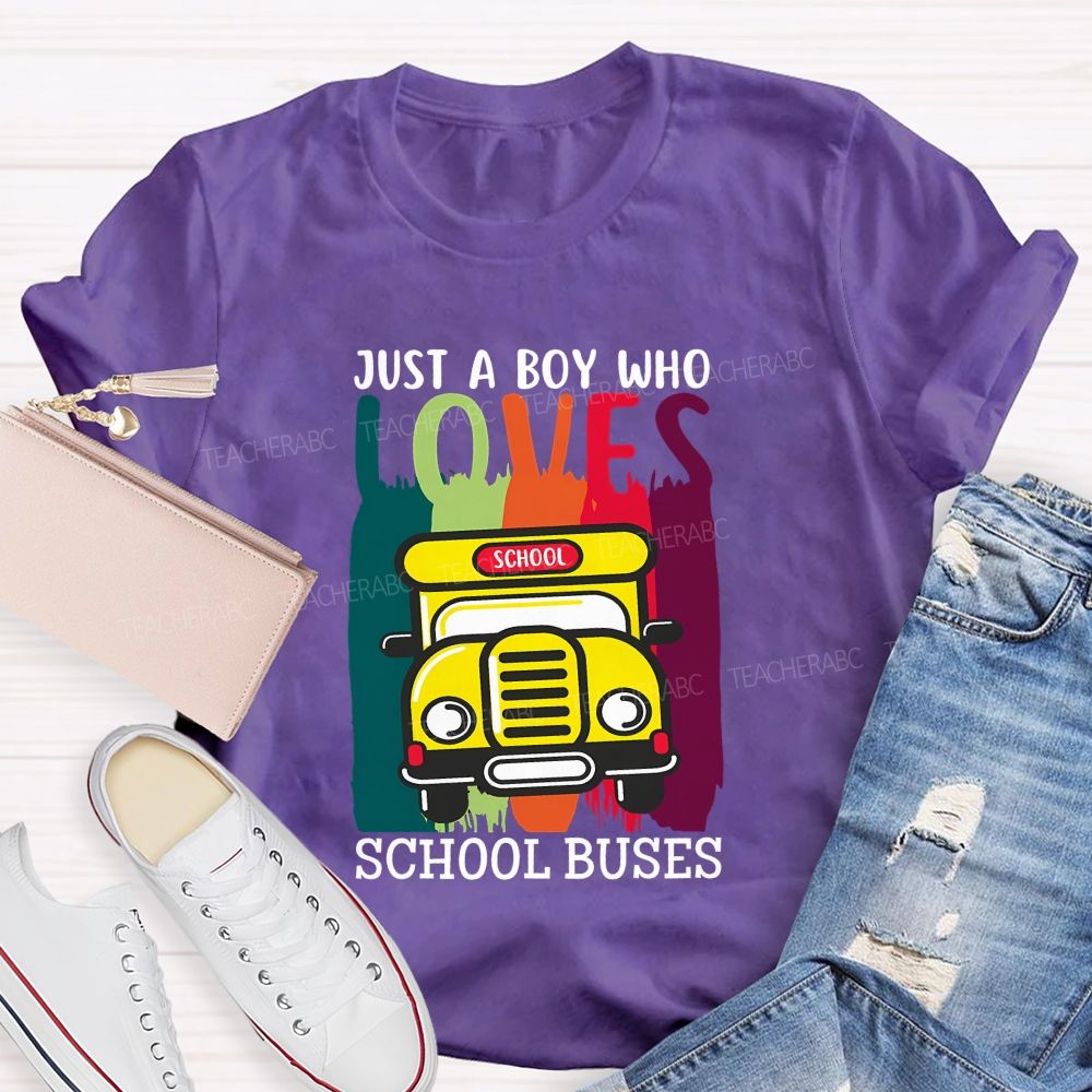 Just A Boy Who Love School Buses T-shirt