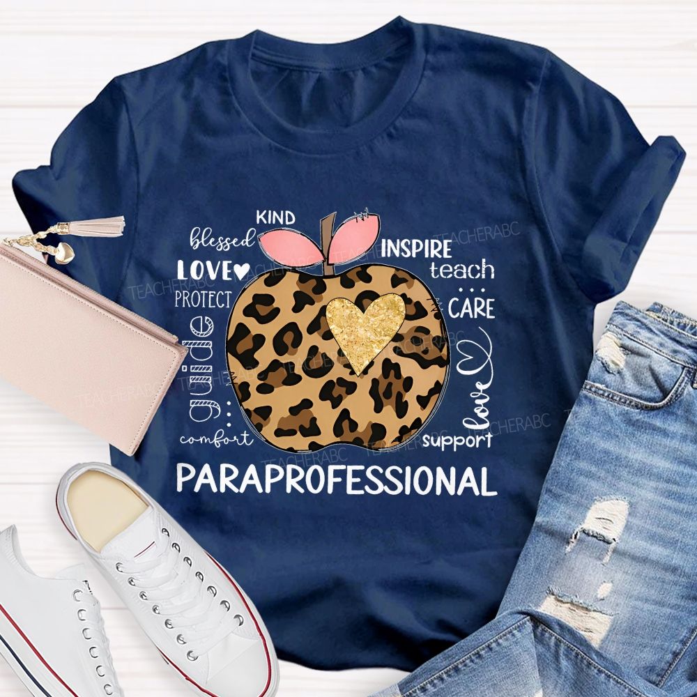 Paraprofessional Teach Inspire Love Care Support Teacher T-shirt