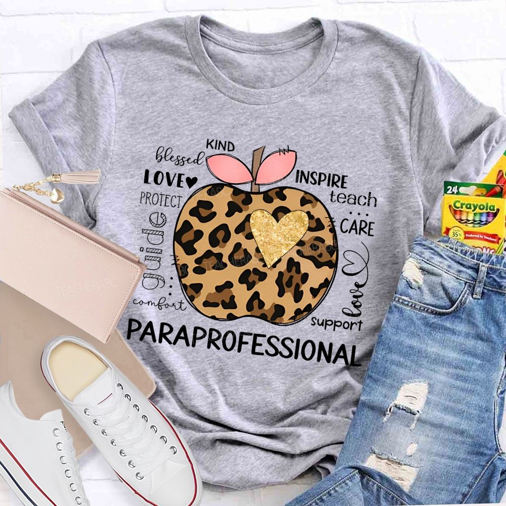 Paraprofessional Teach Inspire Love Care Support Teacher T-shirt
