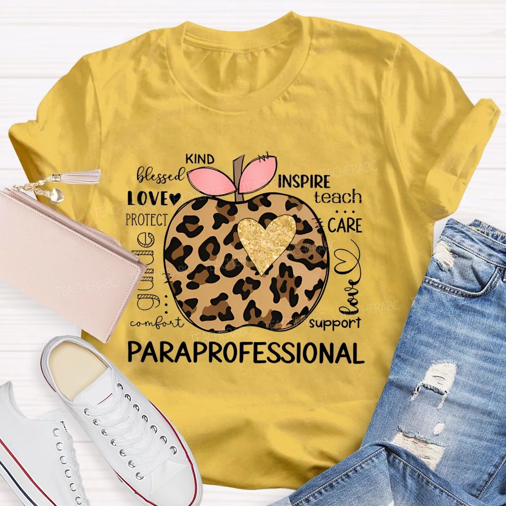 Paraprofessional Teach Inspire Love Care Support Teacher T-shirt