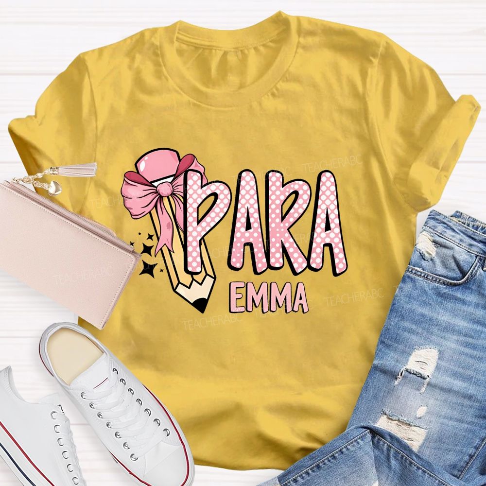 Personalized Name Para Pencil Bow Teacher T-shirt