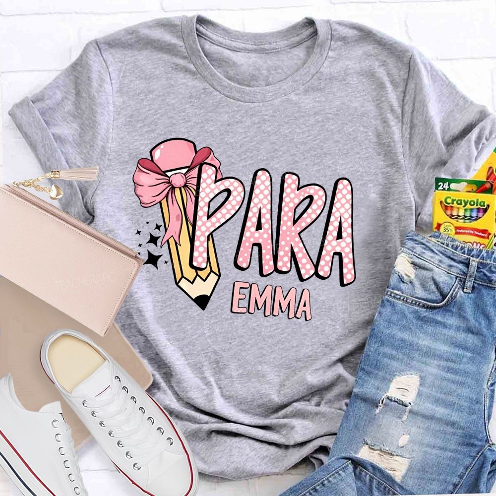 Personalized Name Para Pencil Bow Teacher T-shirt