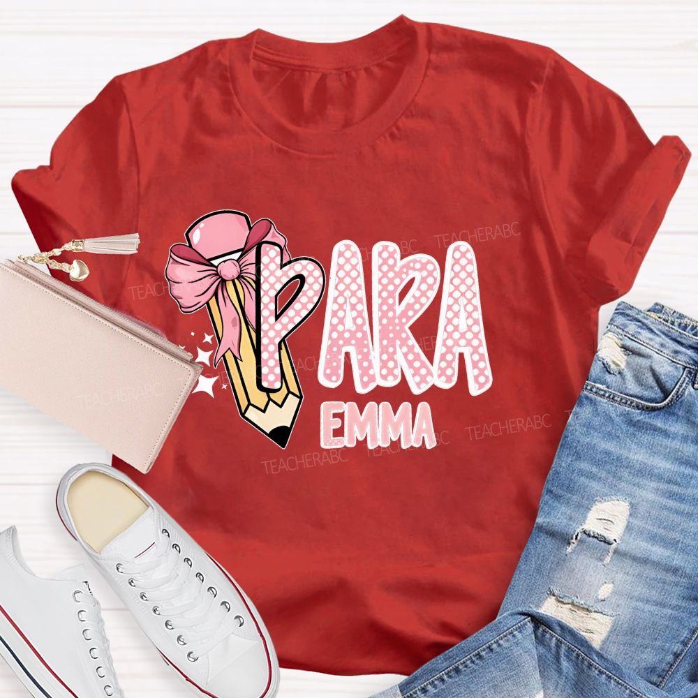Personalized Name Para Pencil Bow Teacher T-shirt