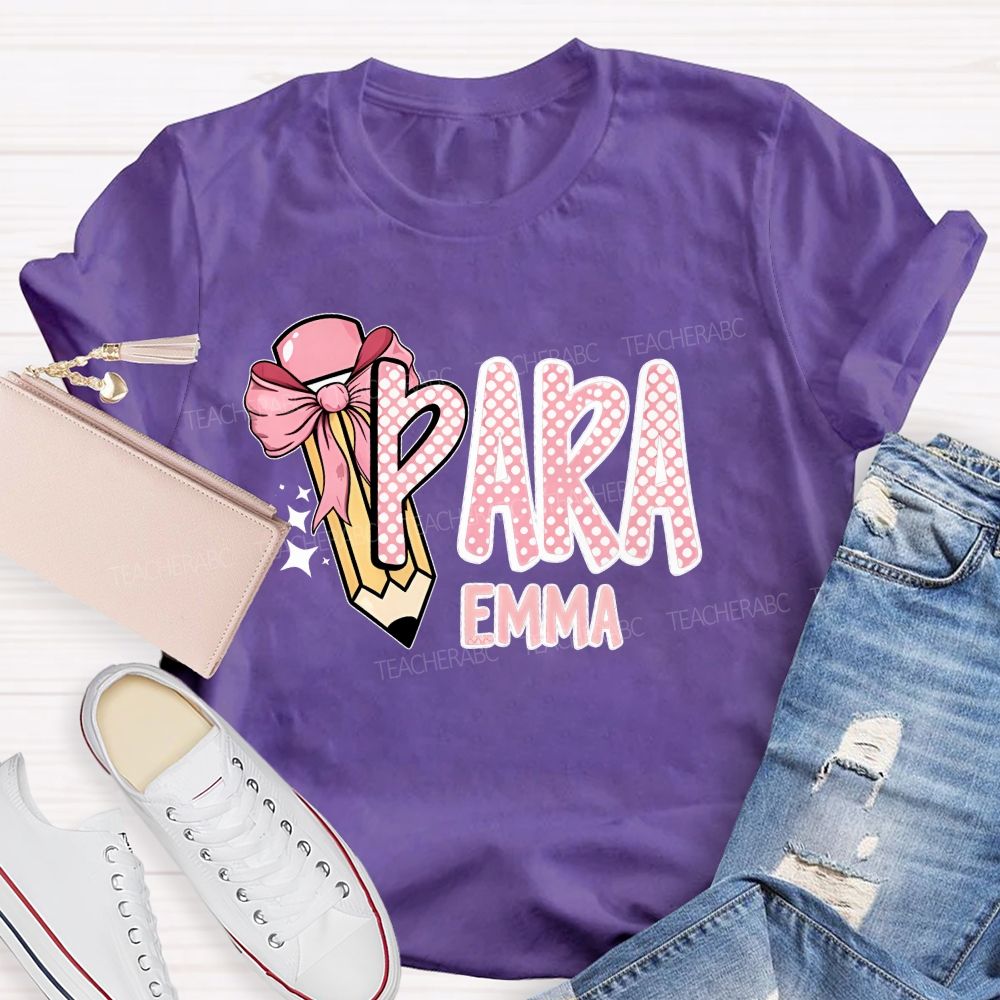 Personalized Name Para Pencil Bow Teacher T-shirt