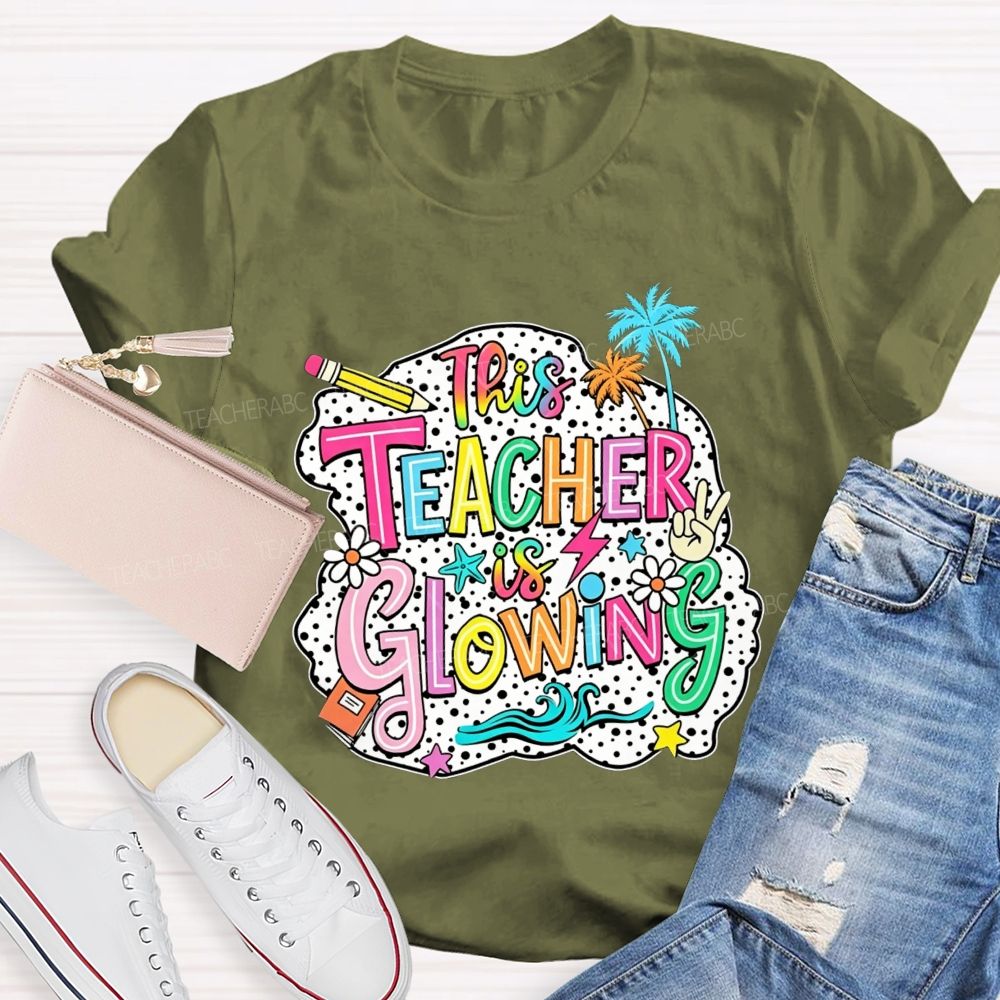 This Teacher Is Glowing Summer Break Teacher T-shirt