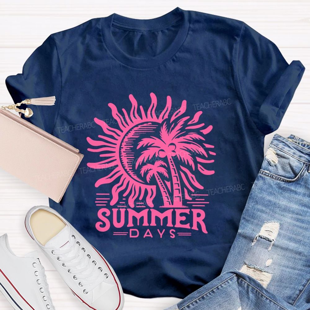 Summer Days And Summer Break Vibes Teacher T-shirt