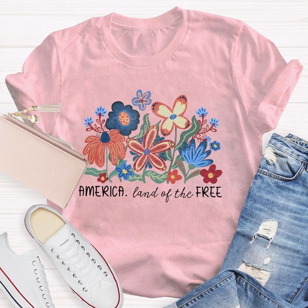 America Land Of The Free Flowers Teacher T-shirt