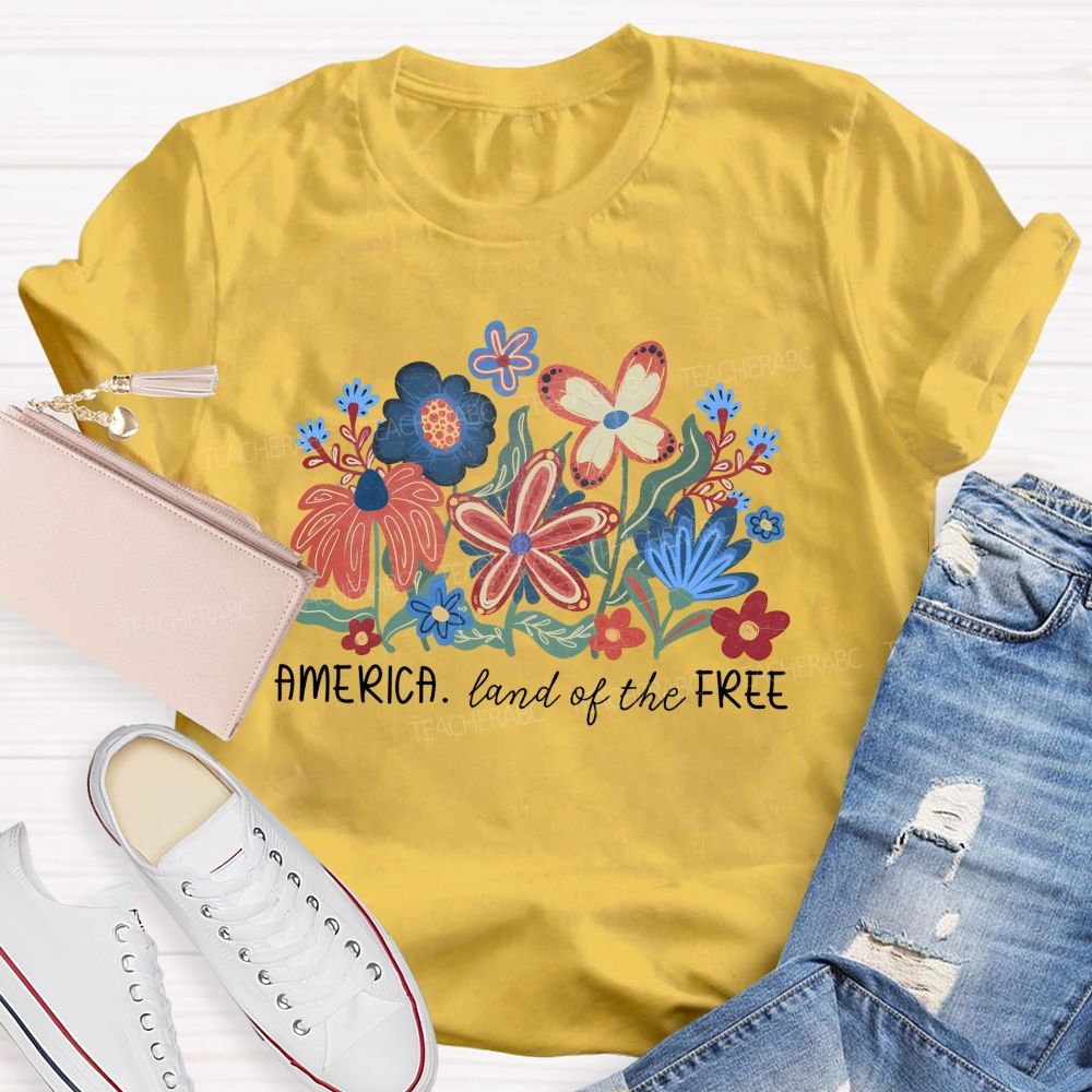 America Land Of The Free Flowers Teacher T-shirt