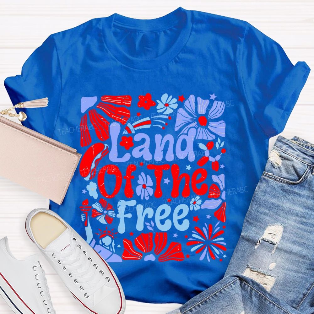 Land Of The Free Flowers Graphics Teacher T-shirt