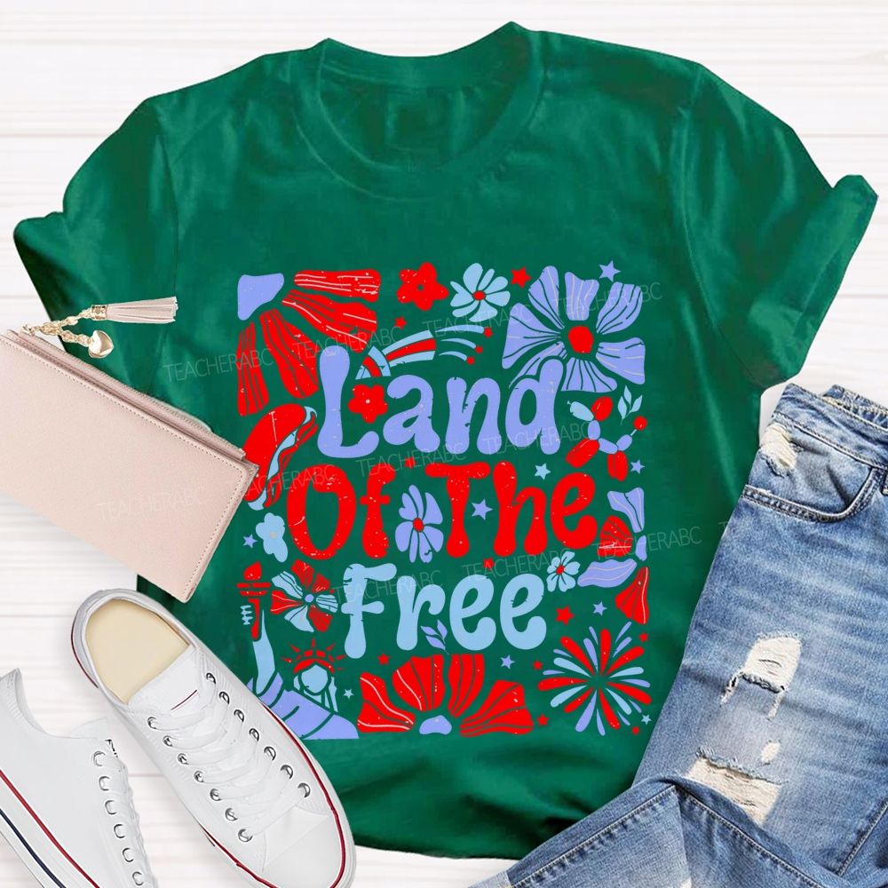 Land Of The Free Flowers Graphics Teacher T-shirt