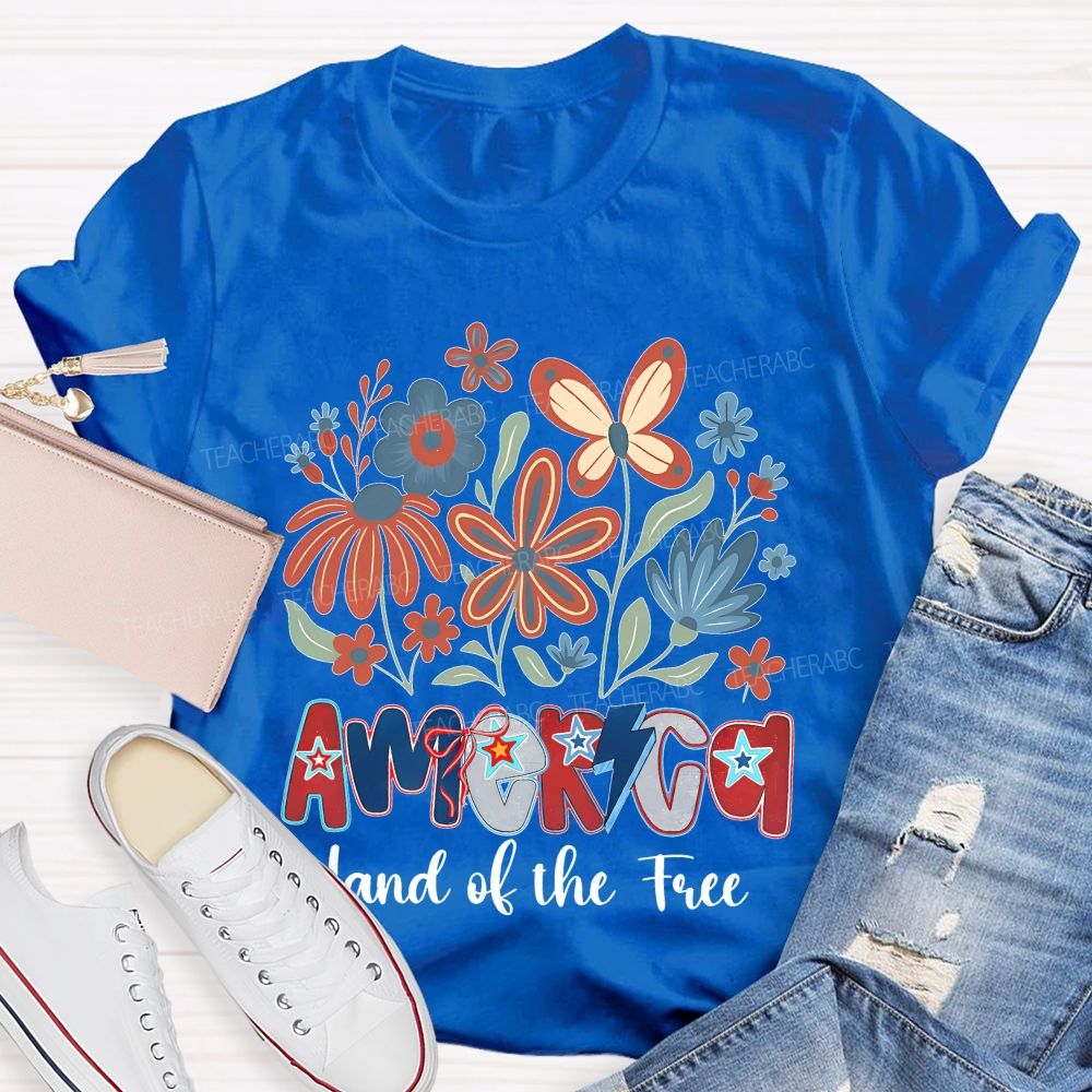 America Land Of The Free Flowers Graphics Teacher T-shirt