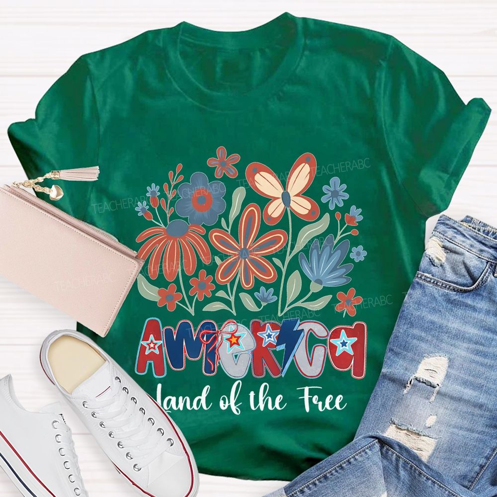 America Land Of The Free Flowers Graphics Teacher T-shirt