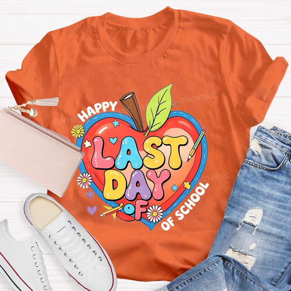 Happy Last Day Of School Colorful Letters Hearts Graphics Teacher T-shirt