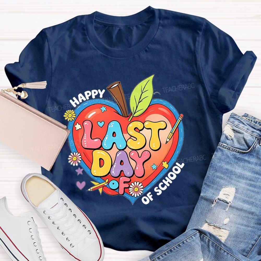 Happy Last Day Of School Colorful Letters Hearts Graphics Teacher T-shirt