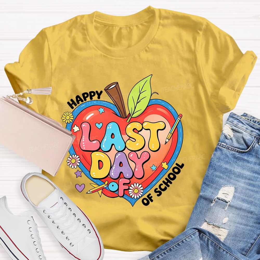Happy Last Day Of School Colorful Letters Hearts Graphics Teacher T-shirt