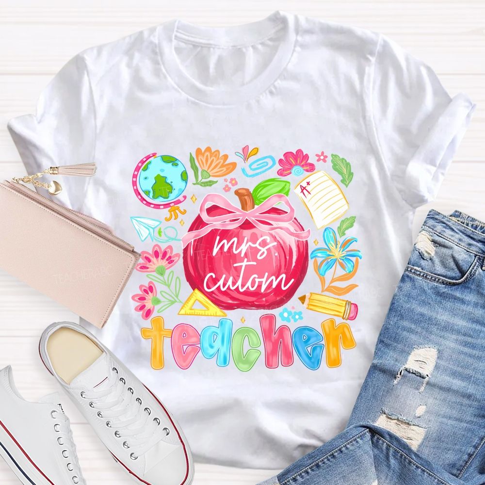 Personalized Name Teacher Apple And Colored Fonts T-shirt