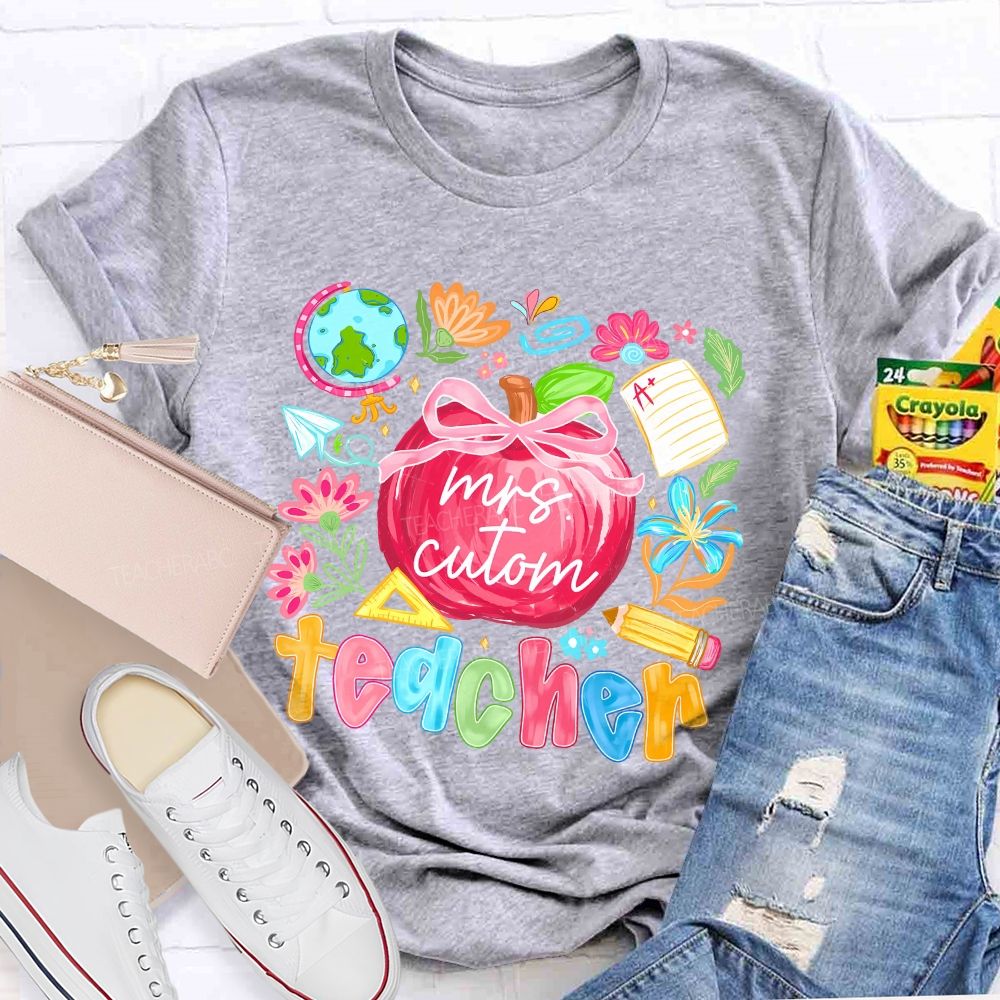 Personalized Name Teacher Apple And Colored Fonts T-shirt