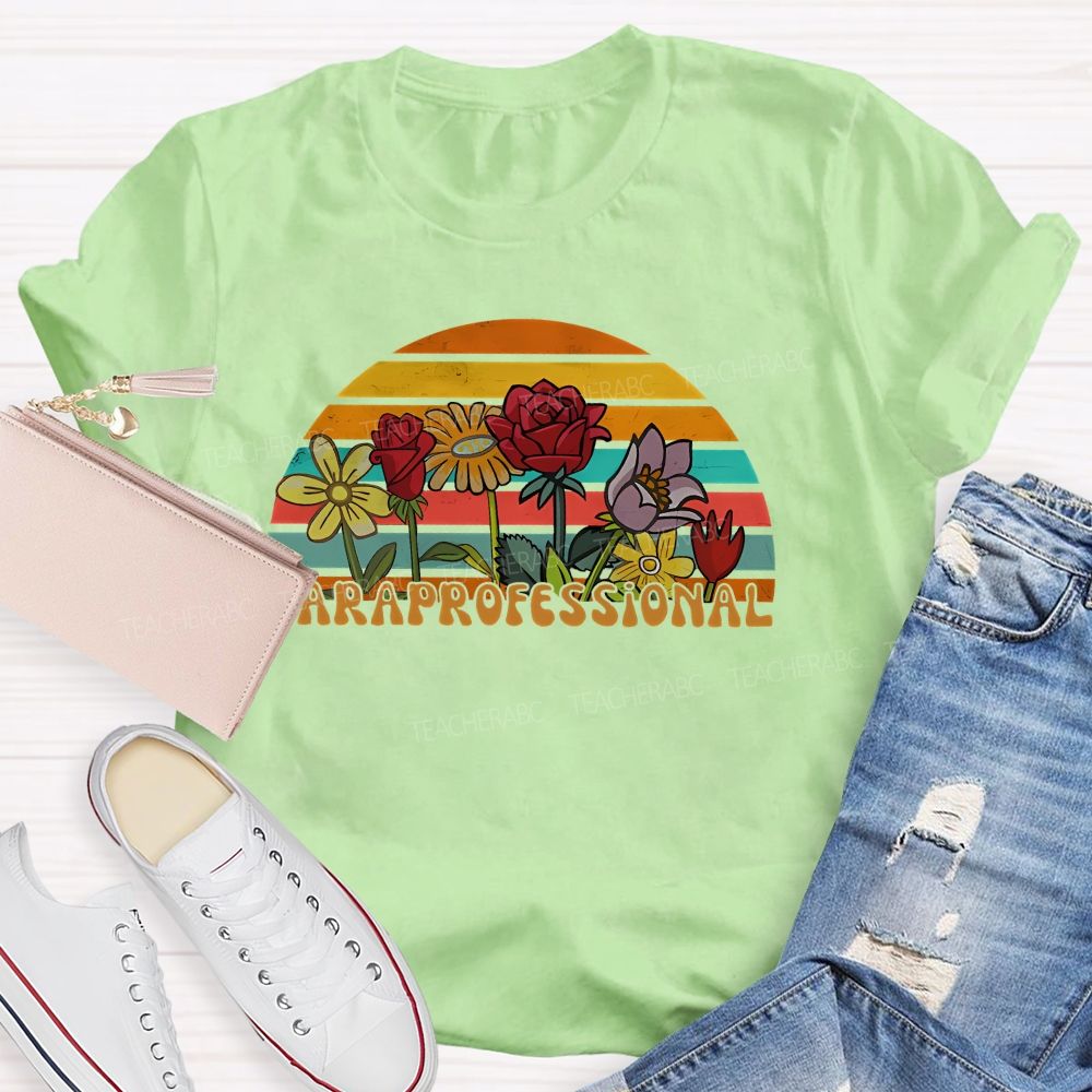 Paraprofessional Colorful Flowers Graphics Teacher T-shirt