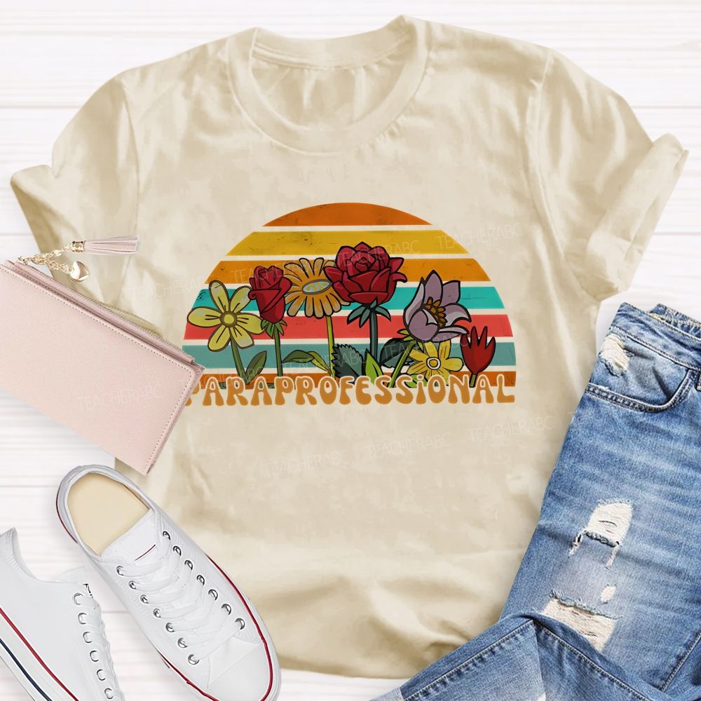 Paraprofessional Colorful Flowers Graphics Teacher T-shirt