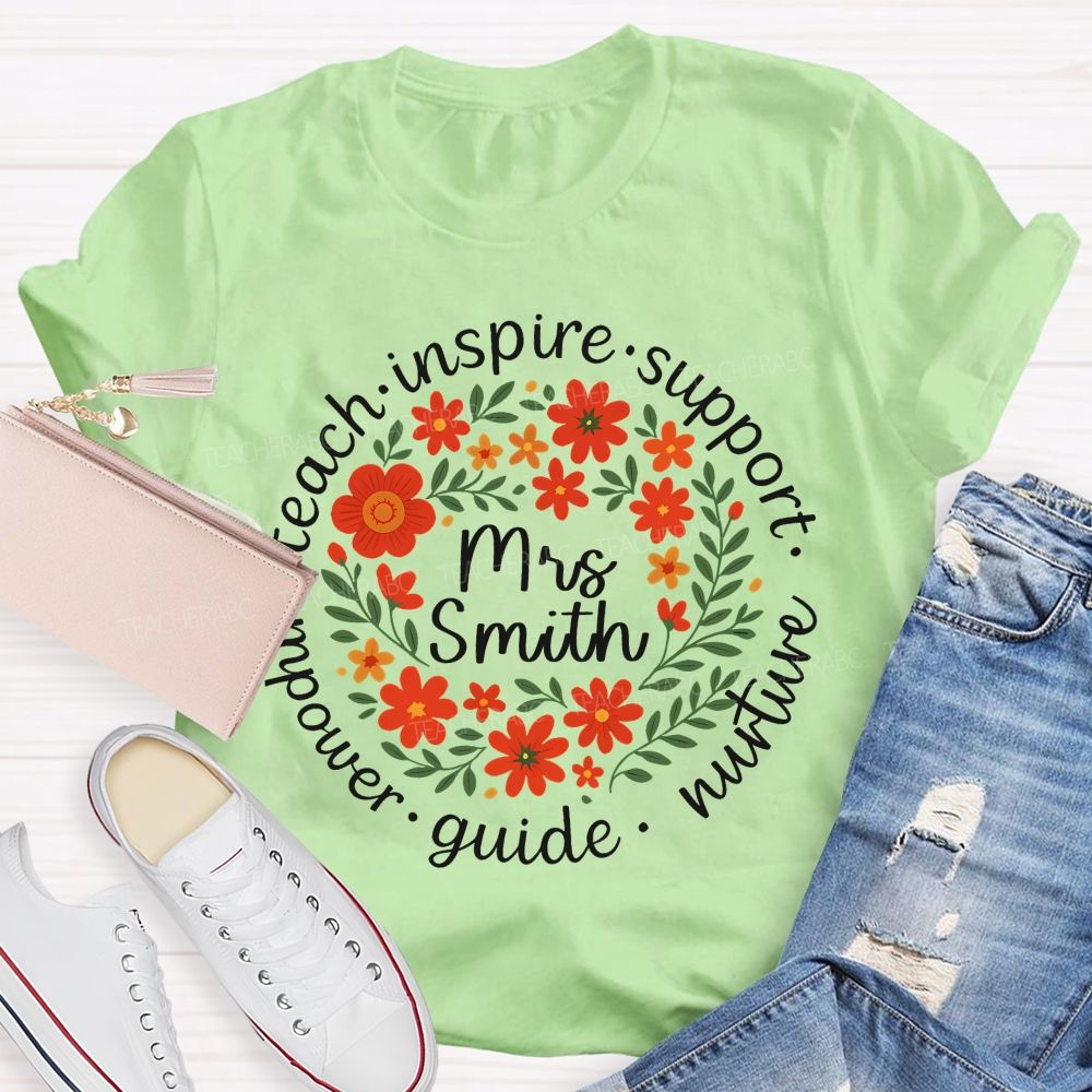 Personalized Name Teach Inspire Support Nurture Guide Empower Teacher T-shirt