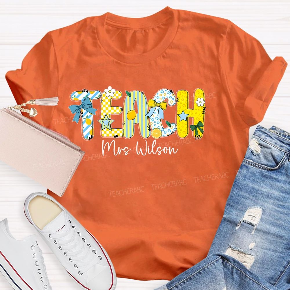 Personalized Name Teach Lemon Teacher T-shirt