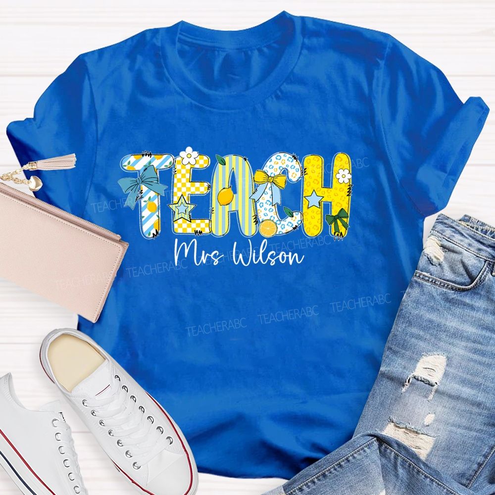 Personalized Name Teach Lemon Teacher T-shirt