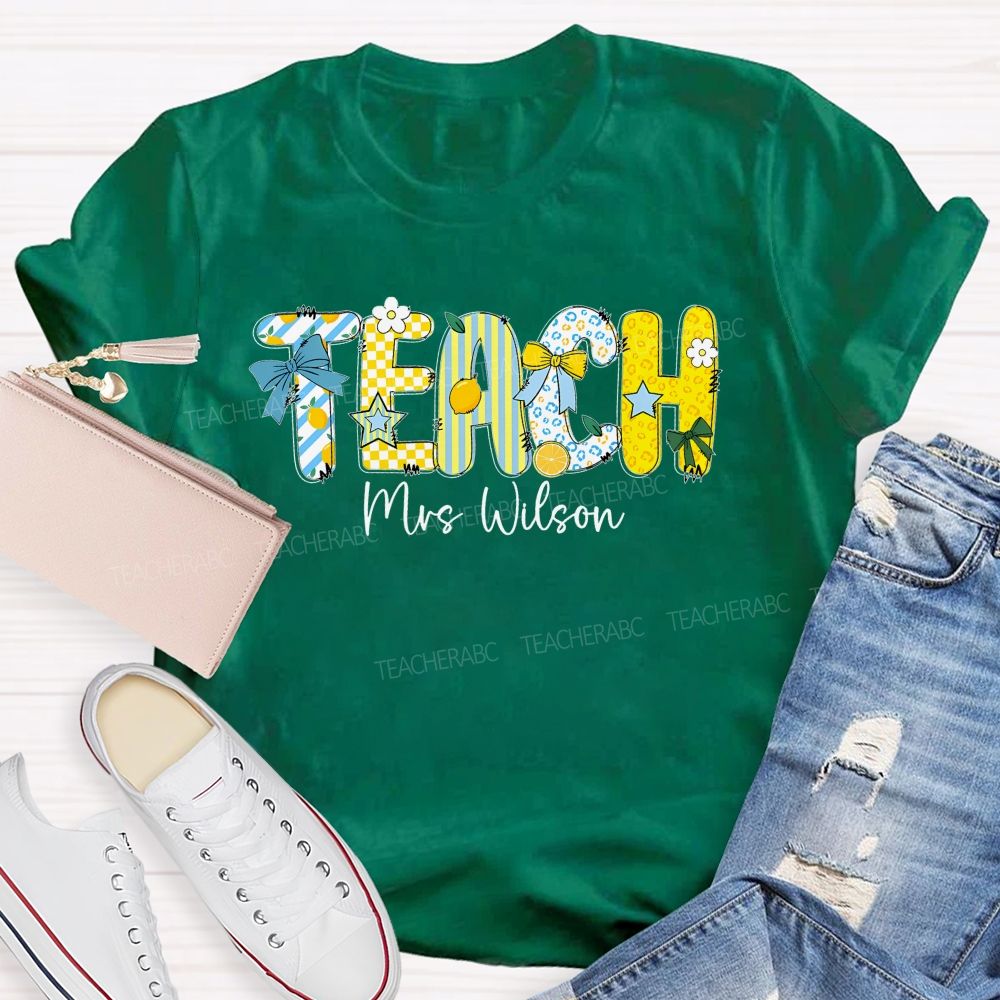 Personalized Name Teach Lemon Teacher T-shirt