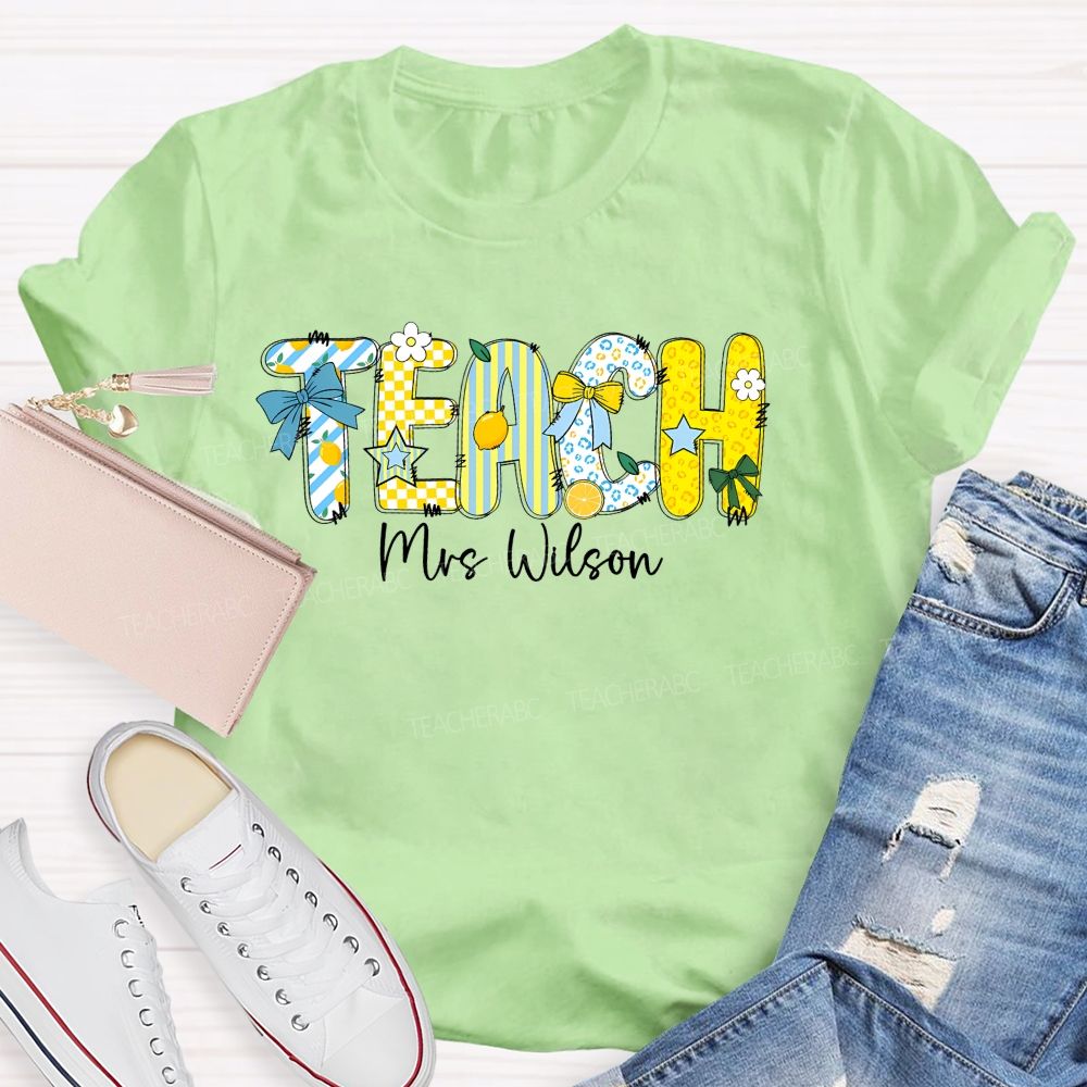 Personalized Name Teach Lemon Teacher T-shirt