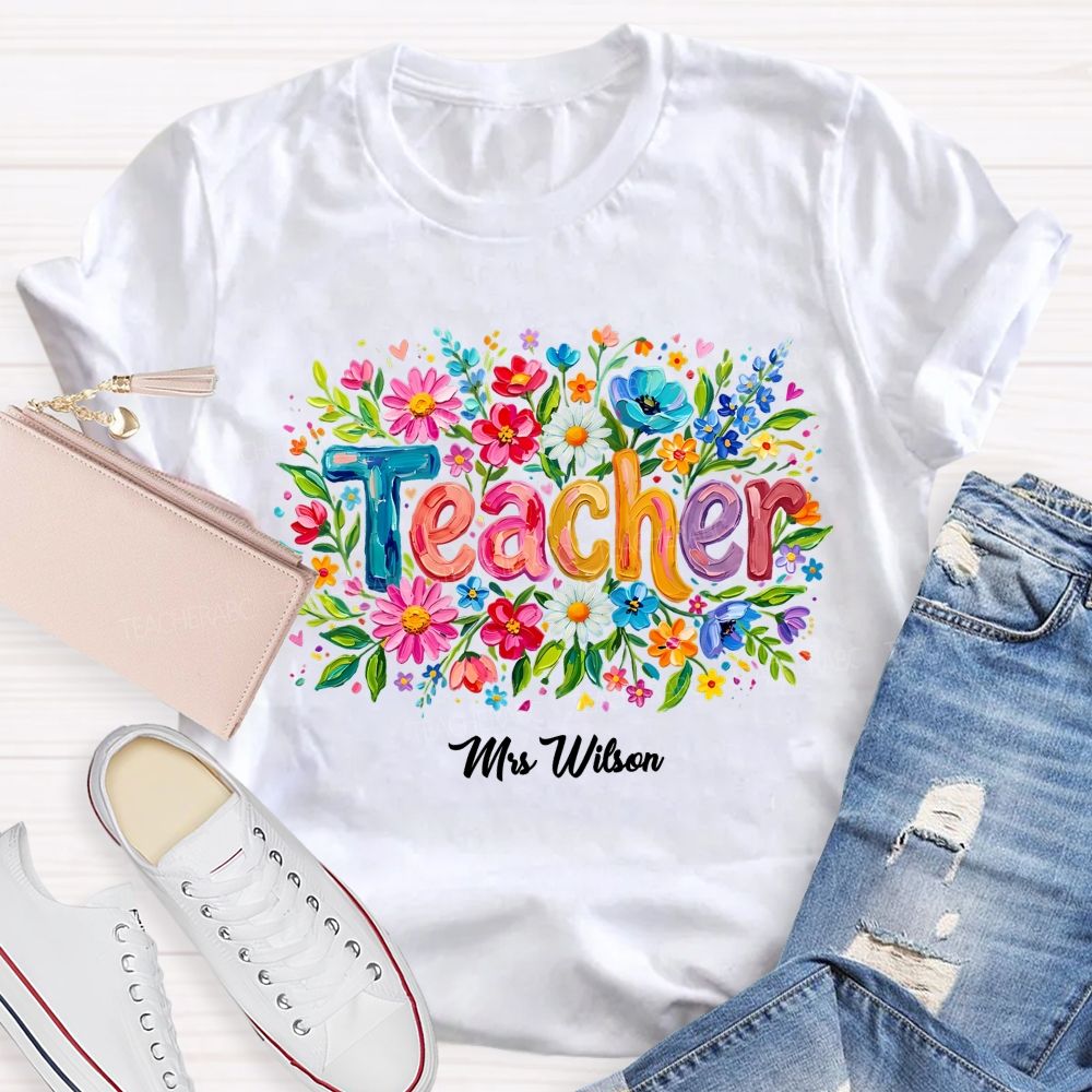 Personalized Name Teacher Colorful Flowers Pattern Teacher T-shirt