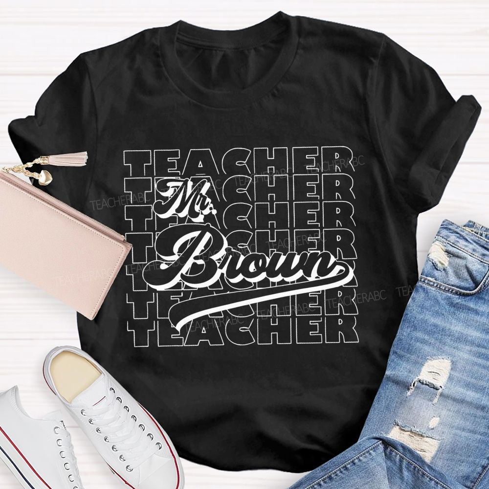 Personalized Name Teacher Multiple Letters Graphics Teacher T-shirt
