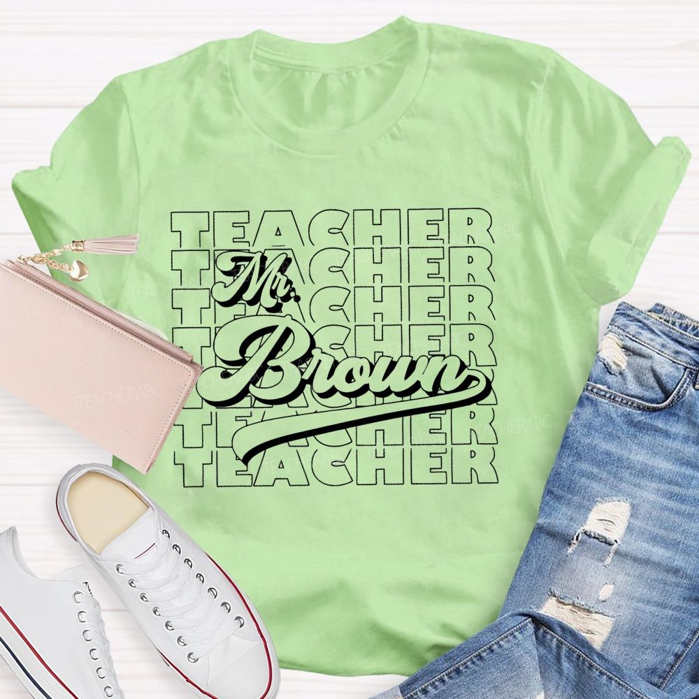 Personalized Name Teacher Multiple Letters Graphics Teacher T-shirt