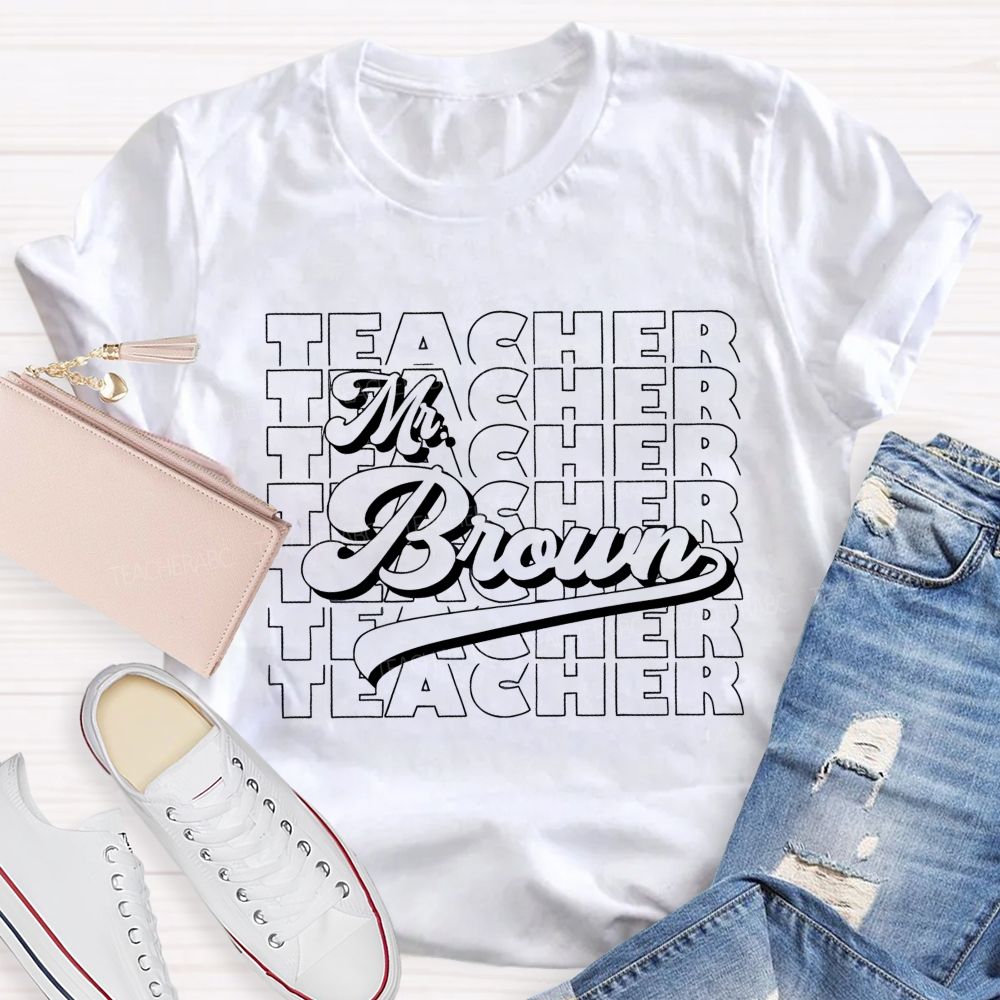 Personalized Name Teacher Multiple Letters Graphics Teacher T-shirt