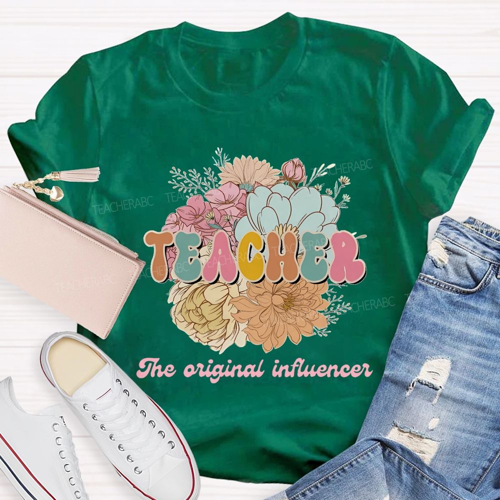 Teacher The Original Influencer Teacher T-shirt
