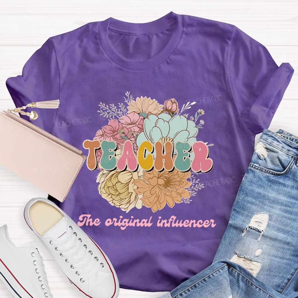 Teacher The Original Influencer Teacher T-shirt