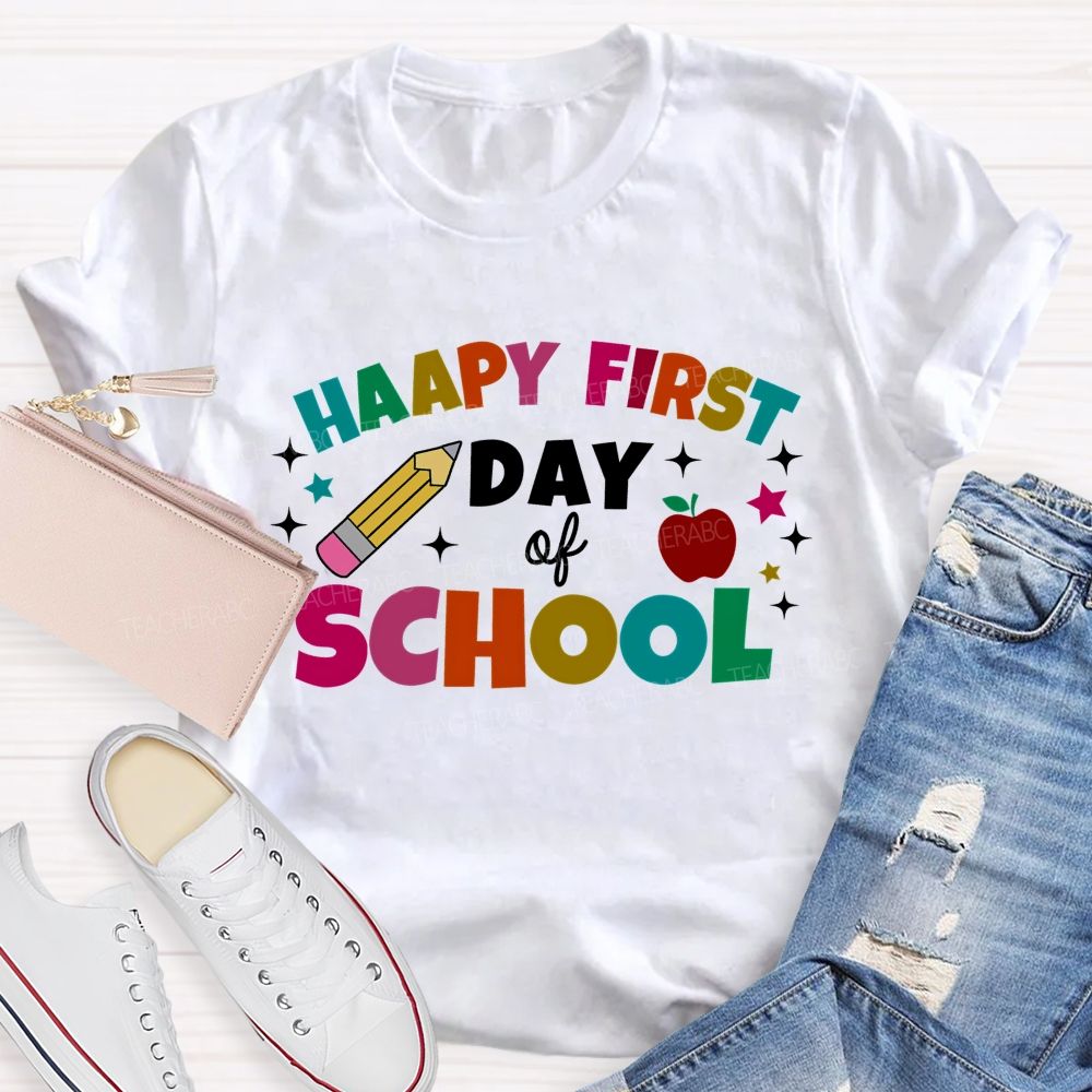 Happy First Day Of School Colorful Letter Pencil Teacher T-shirt