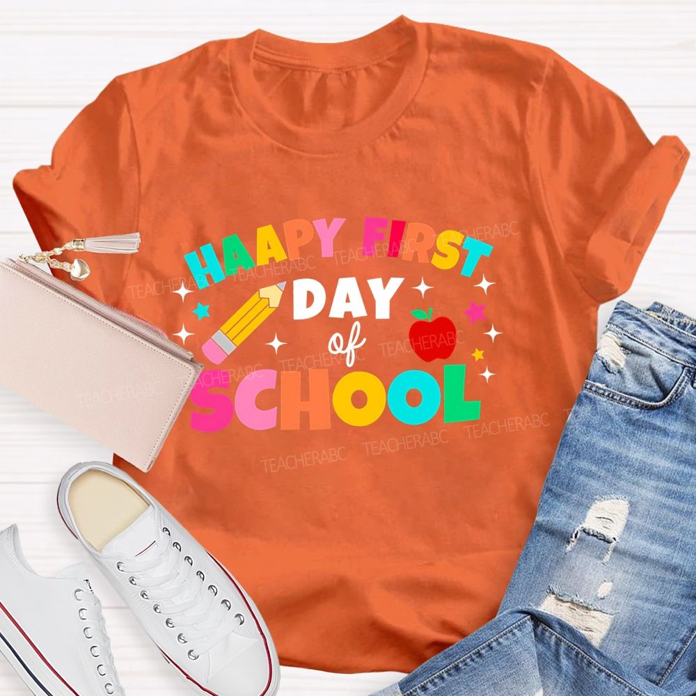 Happy First Day Of School Colorful Letter Pencil Teacher T-shirt