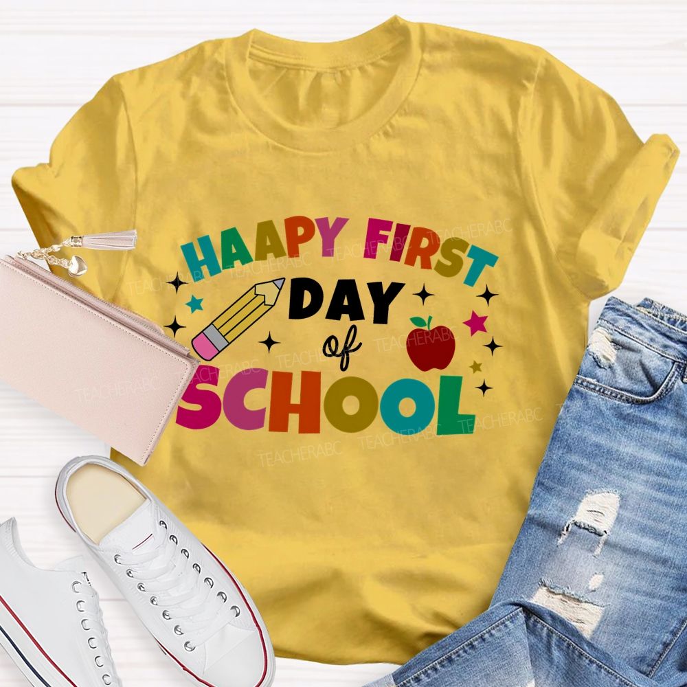 Happy First Day Of School Colorful Letter Pencil Teacher T-shirt